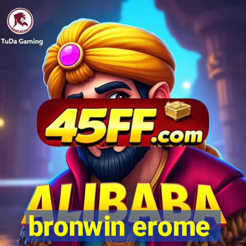 bronwin erome